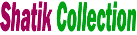 Shatik Collection